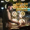About Not So Happy Birthday Song