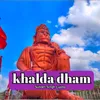 About Khalda Dham Song