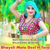 Bhayeli Moto Deel H Tero