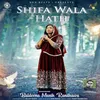 About Shifa Wala Hath Song