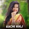 Kachi Kali