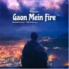 Gaon Mein Fire