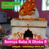 Bomiya Baba N Dhoka Rh