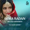 About Gora Badan Song