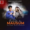 About Barish Ki Mausum Song