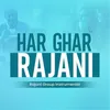 About Har Ghar Rajani Song