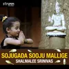 Sojugada Sooju Mallige