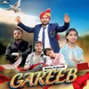 About Gareeb Song