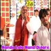 About Nanda Lala Nand Dulare Song