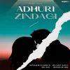 About Adhuri Zindagi Song
