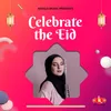 Celebrate the Eid