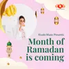 About Month Of Ramadan Is Coming Song