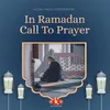 In Ramadan a Call to Prayer