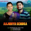 Aajodiya Sendra