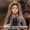 About MATA AHILYABAI JANMOTSAV Song