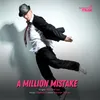 About A million mistake Song