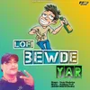 Lofi Bewde Yar