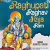 About Raghupati Raghav Raja Ram Song