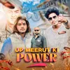 About Up Meerut Ki Power Song