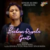 About Bachom Ruwala Gaate Song