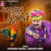 About Bahucharmani Kukado Song