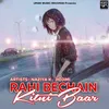 Rahi Bechain Kitni Baar