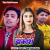 About Maugi Chahi Jhakash Song