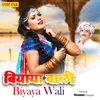 About Biyaya Wali Song