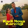 About Kadi Roya Karengi Song
