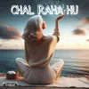 About Chal Raha Hu Song