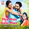 Piya Mola Aaise Mare