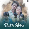 About Dukh Hobor Song