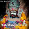 Khatu shyam baba song