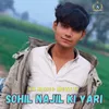 About Sohil najil ki yari Song