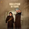 About Dalleyan Di Yaari Song