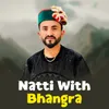 Natti With Bhangra