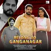 About Belong To Ganganagar Song