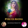 About Pyar Ka Nagma Song