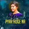 About Tor Sang Pyar Hoge Na Song