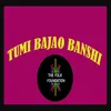 About Tumi Bajao Banshi Song