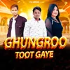 About Ghungroo Toot Gaye Song