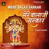 About Mere Balaji Sarkar Song