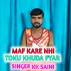 Maf Kare Nhi Toku Khuda Pyar