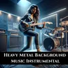 About Heavy Metal Background Music Instrumental Song