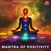 About Mantra Of Positivity Song