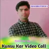 About Kunsu Kar Video Call Song