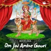 About Om Jai Ambe Gauri Song