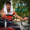 About Jaat Play Song