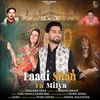 About Laadi Shah Ta Milya Song