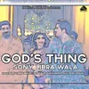 About God's Thing Song